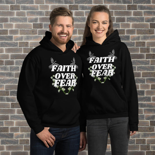 Faith Over Fear Unisex Hoodie